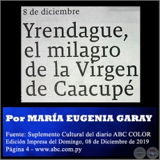 YRENDAGUE, EL MILAGRO DE LA VIRGEN DE CAACUP - Por MARA EUGENIA GARAY - Domingo, 08 de Diciembre de 2019